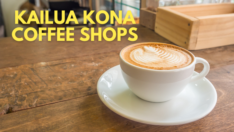 Kailua Kona Coffee Shops